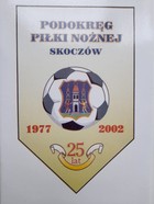 25-lecie Podokręgu Piłki Nożnej Skoczów (1977-2002)