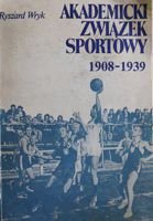 Akademicki Związek Sportowy 1908-1939