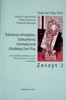 Edukacja olimpijska. Dokumenty normatywne i Kodeksy Fair Play (Zeszyt 2)