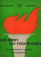 Od Aten do Montrealu. Wyniki letnich igrzysk olimpijskich 1896-1976