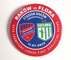 Odznaka-button mecz Raków Częstochowa - Flora Tallinn Eliminacje Ligi Mistrzów 11.7.2023 (produkt oficjalny)