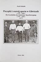 Początki i rozwój sportu w Gliwicach (1797-1944). Część II