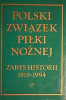 Polski Związek Piłki Nożnej - Zarys historii 1919-1994