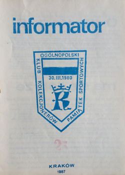 Informator Ogólnopolskiego Klubu Kolekcjonerów Pamiątek Sportowych - nr 25 (1987)