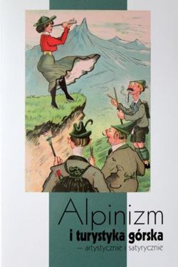 Pocztówki Alpinizm i turystyka górska - artystycznie i satyrycznie (9 sztuk)