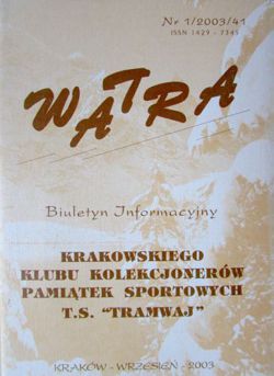 "Watra" - Biuletyn Informacyjny Klubu Kolekcjonerów Odznak Sportowych TS Tramwaj nr 1/2003
