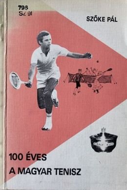 100 lat tenisa na Węgrzech, jęz. węgierski