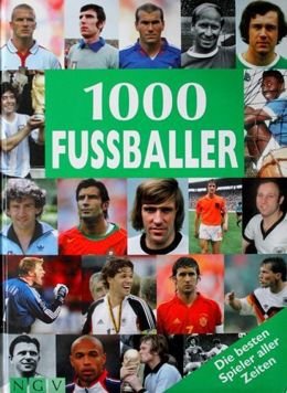 1000 piłkarzy. Najlepsi gracze wszech czasów (wydanie niemieckie)