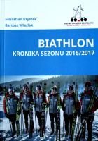 Biathlon. Kronika sezonu 2016/2017
