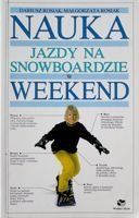 Nauka jazdy na snowboardzie w weekend