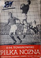 Piłka Nożna - Podręcznik dla sekcji zespołów sportowych i szkół sportowych (1951)