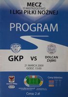 Program GKS Gorzów Wielkopolski - Dolcan Ząbki I liga (21.03.2009)