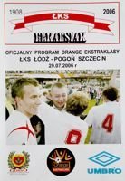 Program ŁKS Łódź - Pogoń Szczecin Orange Ekstraklasa (29.07.2006)
