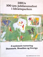 Program Turniej 100-lecia Duńskiego Związku Piłki Nożnej. Dania-Szwecja-Brazylia (14-18.6.1989)