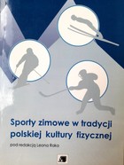 Sporty zimowe w tradycji polskiej kultury fizycznej