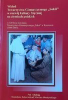 Wkład Towarzystwa Gimnastycznego Sokół w rozwój kultury fizycznej na ziemiach polskich