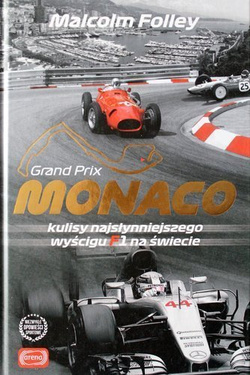 Grand Prix Monaco. Kulisy najsłynniejszego wyścigu F1 na świecie