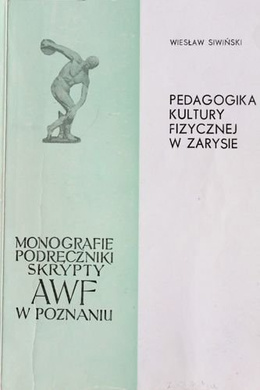 Pedagogika kultury fizycznej w zarysie (AWF Poznań)