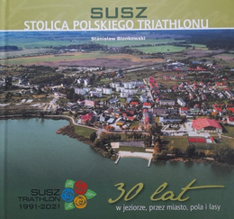 Susz - stolica polskiego triathlonu