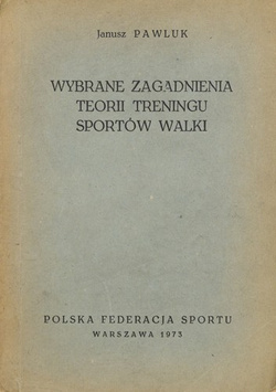 Wybrane zagadnienia teorii treningu sportów walki