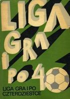 Liga gra i po czterdziestce