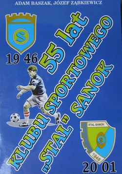 55 lat Klubu Sportowego Stal Sanok