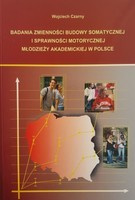 Badania zmienności budowy somatycznej i sprawności motorycznej młodzieży akademickiej w Polsce