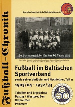 Piłka nożna na Pomorzu, Tom 1: 1903/04 do 1932/33 DSFS