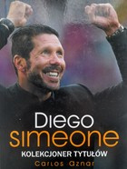 Diego Simeone. Kolekcjoner tytułów