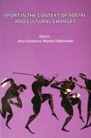 Sport w kontekście społecznych i kulturowych przemian (wersja angielska)
