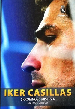 Iker Casillas. Skromność Mistrza