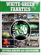 White-Green Fanatics. Historia kibiców AZS Częstochowa