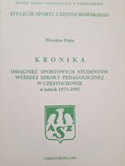 Kronika osiągnięć sportowych studentów Wyższej Szkoły Pedagogicznej w Częstochowie w latach 1973-1993