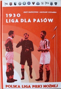 1930. Liga dla Pasów (Polska Liga Piłki Nożnej)