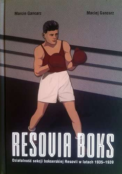 Resovia Boks. Działalność sekcji bokserskiej Resovii w latach 1935-1939