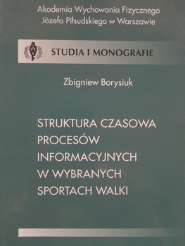 Struktura czasowa procesów informacyjnych w wybranych sportach walki