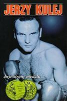 Jerzy Kulej - dwie strony medalu