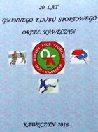 20 lat Gminnego Klubu Sportowego Orzeł Kawęczyn