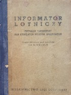 Informator lotniczy. Poradnik techniczny dla cywilnych pilotów sportowych (1951)