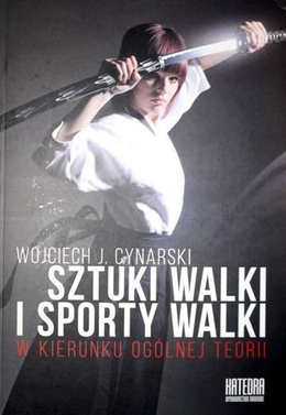 Sztuki walki i sporty walki. W kierunku ogólnej teorii
