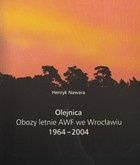 Olejnica - obozy letnie AWF we Wrocławiu 1964-2004