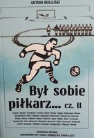 Był sobie piłkarz... Cz. II