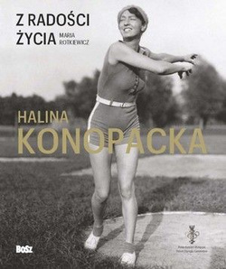 Halina Konopacka - Z radości życia (album, biografia)