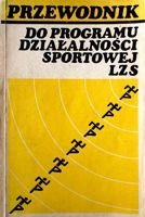 Przewodnik do programu działalności sportowej LZS