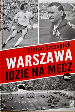 Warszawa idzie na mecz (tom 2)