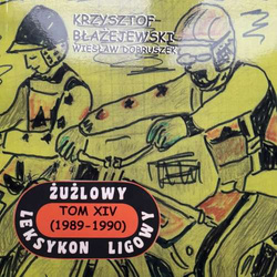 Żużlowy leksykon ligowy. Tom XIV (1989-1990)