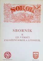 125. Rocznica założenia Sokoła Litomyśl (Czechy)