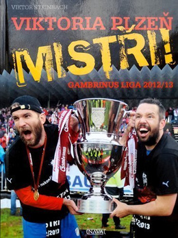 Viktoria Pilzno Mistrzowie! Gambrinus Liga 2012/13