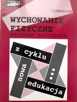 Program nauczania wychowania fizycznego dla klas I-III Gimnazjum