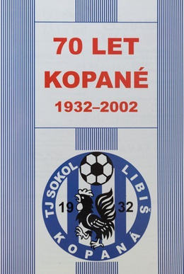 70 lat TJ Sokol Libis piłka nożna 1932-2002 (Czechy)